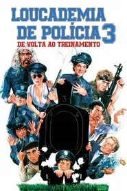 Poster do filme Loucademia de Polícia 3: De Volta ao Treinamento
