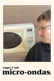 Poster do filme Roger is a Microwave