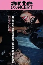 Armin van Buuren b2b Indira Paganotto @ Sónar 2025 movie poster