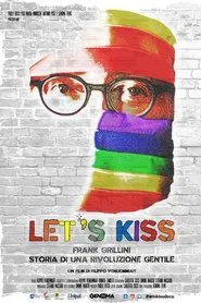 Let's Kiss: History of a Gentle Revolution movie poster