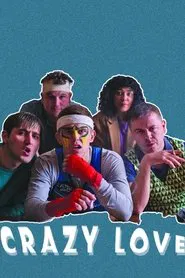 Crazy Love movie poster