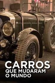 Poster da série Carros que Mudaram o Mundo
