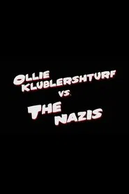 Poster do filme Ollie Klublershturf vs. the Nazis