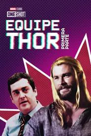 Poster do filme Marvel One Shot: Equipe Thor: Primeira Parte