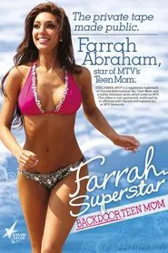 Farrah Superstar: Backdoor Teen Mom movie poster