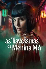 Poster da série As Travessuras da Menina Má