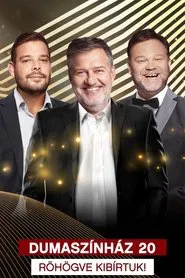 Dumaszínház 20 - Röhögve Kibírtuk! movie poster