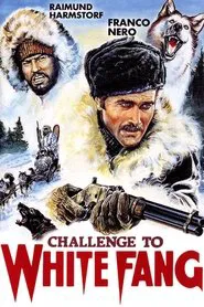 Challenge to White Fang movie poster