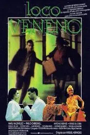 Loco veneno movie poster