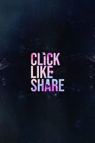 Poster da série Click, Like, Share