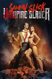Poster do filme Sammy Slick: Vampire Slayer