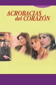 Acrobacias del Corazón movie poster