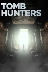 Tomb Hunters tv show poster
