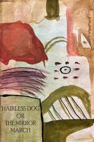 Hairless dog or The Mirror March movie poster