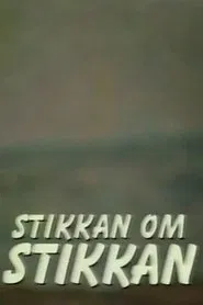 Stikkan om Stikkan movie poster