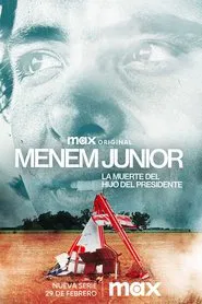 Menem Junior: The Death of a President's Son tv show poster