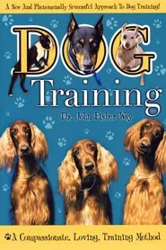 Dog Training the John Fisher Way movie poster