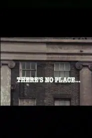 There's No Place... movie poster