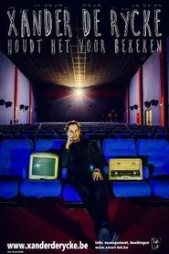 Poster do filme Xander De Rycke: Houdt Het Voor Bekeken 2015-2016