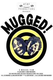 Mugged! movie poster