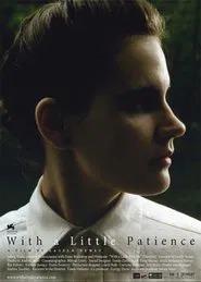 With a Little Patience movie poster
