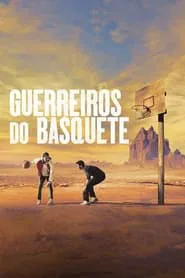 Poster do filme Guerreiros do Basquete