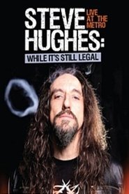Steve Hughes: While It's Still Legal movie poster