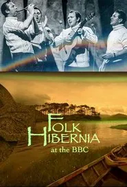 Folk Hibernia at the BBC movie poster