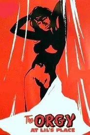 The Orgy at Lil's Place movie poster