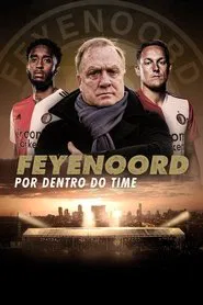 Poster da série Feyenoord: Por Dentro do Time