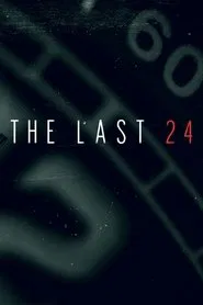 The Last 24 tv show poster