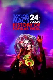 Taylor Mac's 24-Decade History of Popular Music movie poster