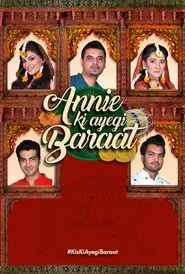 Annie Ki Ayegi Baraat tv show poster