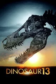 Dinosaur 13 movie poster