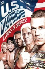 WWE: The U.S. Championship: A Legacy of Greatness movie poster