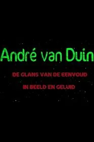 André Van Duin - De Glans van de Eenvoud (In Beeld en Geluid) tv show poster