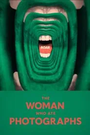 Roar: The Woman Who Ate Photographs movie poster
