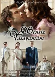 Poster da série Sensiz Yaşayamam
