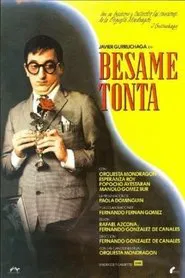 Bésame, tonta movie poster