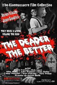 The Deader the Better movie poster