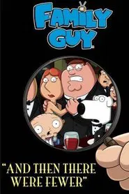 Family Guy: And Then There Were Fewer movie poster