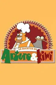 Le ricette di Arturo & Kiwi tv show poster