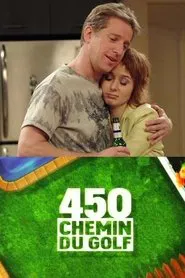 450, Chemin du Golf tv show poster