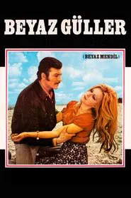 Beyaz Güller movie poster