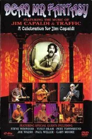 Dear Mr. Fantasy - A Celebration for Jim Capaldi movie poster