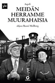 Meidän Herramme muurahaisia tv show poster