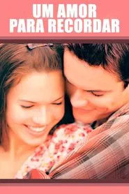 Poster do filme Um Amor para Recordar