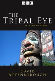 The Tribal Eye tv show poster
