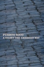 Puerto Rico: A Colony the American Way movie poster
