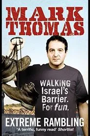 Mark Thomas: Walking the Wall movie poster